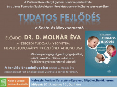 Tudatos fejlődés - Dr. D. Molnár Éva (Szegedi Tudományegyetem)